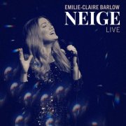 Emilie-Claire Barlow - Neige (Live) (2025)