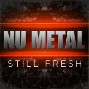 Various Artists - Nu Metal Still Fresh (2018) flac