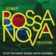 Ultimate Bossa Nova Collection (2014)