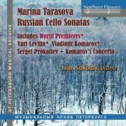 Marina Tarasova, Ivan Sokolov, Emin Khachaturian, Russian State Symphony Orchestra - Russian Cello Sonatas: Yuri Levitin, Vladimir Komarov, Sergei Prokofiev (2024) [Hi-Res]