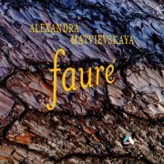 Alexandra Matvievskaya - Fauré: Ballade, Thème et variations & 4 Nocturnes (2020) [Hi-Res]