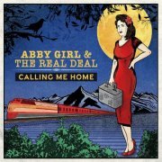 Abby Girl and the Real Deal - Calling Me Home (2020)