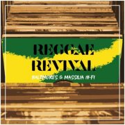 Baltimores & Massilia Hi-Fi - Reggae Revival (2025)