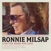 Ronnie Milsap - A Better Word for Love (2021) [Hi-Res]