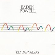 Baden Powell - Rio Das Valsas (1990)