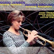 Ingrid Jensen - Higher Grounds (1999)