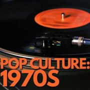 VA - Pop Culture: 1970s (2024)