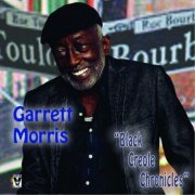 Garrett Morris - Black Creole Chronicles (2014)