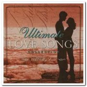 VA - Ultimate Love Songs Collection: All My Love & Always Yours (2004)