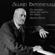 Moritz Ernst - Swan Hennessy, Selected Works for Piano (2020) [Hi-Res]