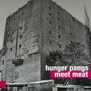 Hunger Pangs - Meet Meat (2013)