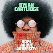 Dylan Cartlidge - Hope Above Adversity (2021)