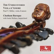 Paul Miller, Chatham Baroque, Justin Wallace - The Undiscovered Viola d'amore (2023) [Hi-Res]