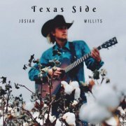 Josiah Willits - Texas Side (2023)