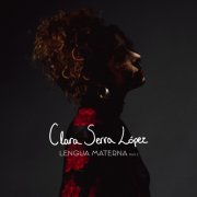 Clara Serra López - Lengua Materna (Part II) (2026) [Hi-Res]