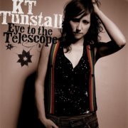 KT Tunstall - Eye To The Telescope (2005)