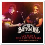 Lou Reed & Kris Kristofferson - The Bottom Line Archive: In Their Own Words with Vin Scelsa [2CD Set] (2017) [Reissue 2019]