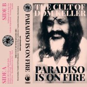 The Cult Of Dom Keller - Paradiso Is On Fire (2017)