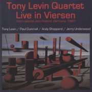 Tony Levin Quartet - Live In Viersen (International Jazz Festival, Germany, 1987) (2011)