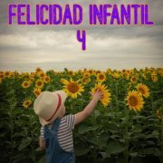 VA - Felicidad Infantil Vol. 4 (2022)