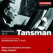 Melbourne Symphony Orchestra, Oleg Caetani - Tansman: Symphonies, Vol 2 (Nos.7-9) (2007)