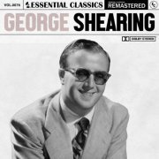 George Shearing - Essential Classics, Vol. 76: George Shearing (Remastered 2022) (2022)