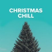 VA - Christmas Chill (2020)