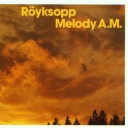 Röyksopp - Melody A.M. (2001) flac