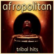 Afropolitan - Tribal Hits (2015)