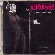 Charles Aznavour - Je M’voyais Déjà (1964/2004) [SACD]