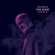 Xavier Casellas - Vocalese Voyage (Remix 2026) (2026) [Hi-Res]