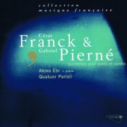 Quatuor Parisii, Akiko Ebi - Franck - Pierné - Quintettes pour piano et cordes (2000)