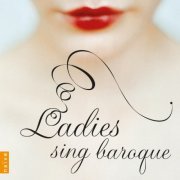 VA - Ladies Sing Baroque (2012)