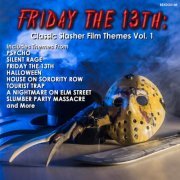 Various Artists - Friday The 13th: Classic Slasher Film Themes Vol. 1 (2023) [Hi-Res]