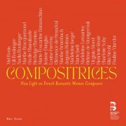 VA - Compositrices: New Light on French Romantic Women Composers (2023) [Hi-Res]