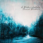 Daniel Weidlein - A Winter's Lullaby (2019)