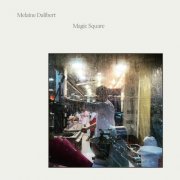 Melaine Dalibert - Magic Square (2023) [Hi-Res]