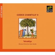 Tetraktys - Codex Chantilly II (2011)