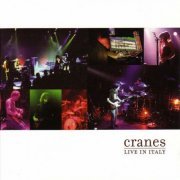 Cranes - Live in Italy (2003)