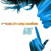 Rockapella - Bang (2010)