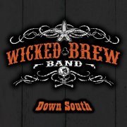 Wicked Brew Band - Down South (2008)