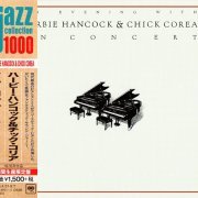 Herbie Hancock & Chick Corea - An Evening With… In Concert (1978)  (1978) [2014 Japan Jazz Collection 1000]