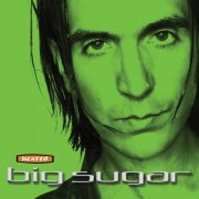 Big Sugar - Heated Deluxe 25th Anniversary (2022)