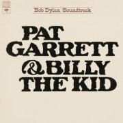 Bob Dylan - Pat Garrett & Billy The Kid (Original Soundtrack Recording) (1973) [Vinyl]