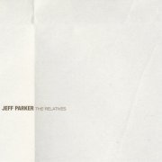 Jeff Parker - The Relatives (2004)