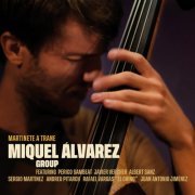 Miquel Álvarez - Martinete a Trane (2022)