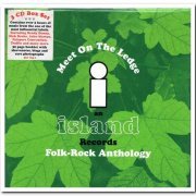 VA - Meet on the Ledge: An Island Records Folk-Rock Anthology [3CD Box Set] (2009)