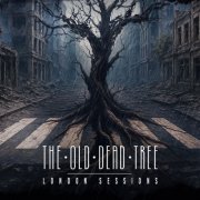 The Old Dead Tree - London Sessions (2025) Hi-Res