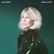 Blackbird - Green Lights EP (2023) Hi-Res