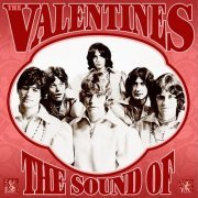 The Valentines - The Sound of the Valentines: Complete Recordings 1966-1970 (2016)